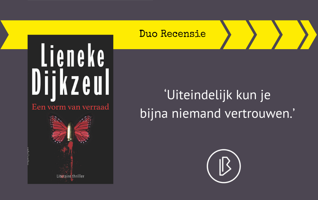 Duo-recensie: Lieneke Dijkzeul – Een vorm van verraad